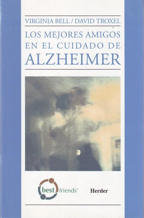 MEJORES AMIGOS EN EL CUIDADO DE ALZHEIMER | 9789685807272 | BELL, VIRGINIA | Galatea Llibres | Llibreria online de Reus, Tarragona | Comprar llibres en català i castellà online