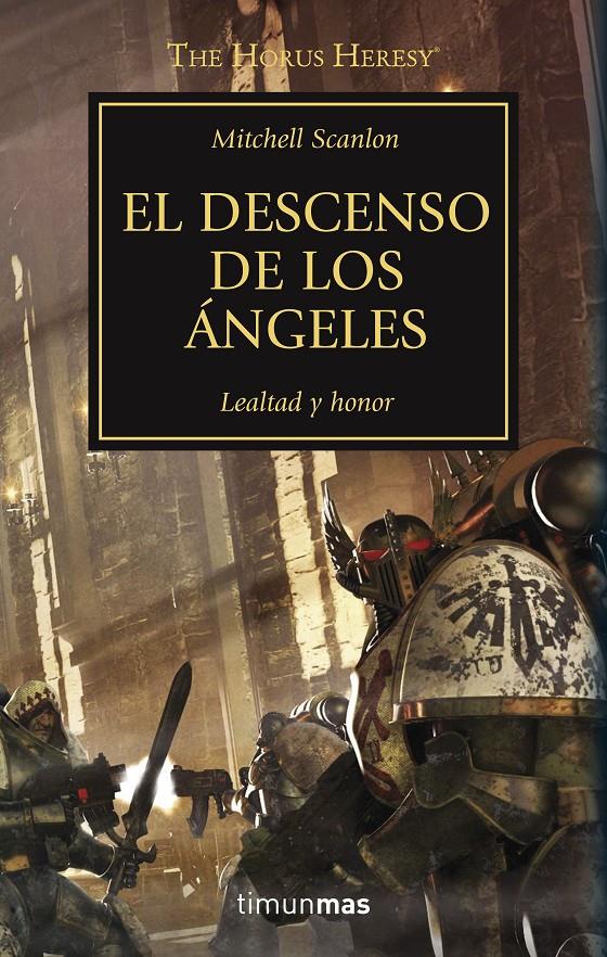 EL DESCENSO DE LOS ÁNGELES. LA HEREJIA DE HORUS 6 | 9788445003145 | SCANLON, MITCHELL | Galatea Llibres | Llibreria online de Reus, Tarragona | Comprar llibres en català i castellà online