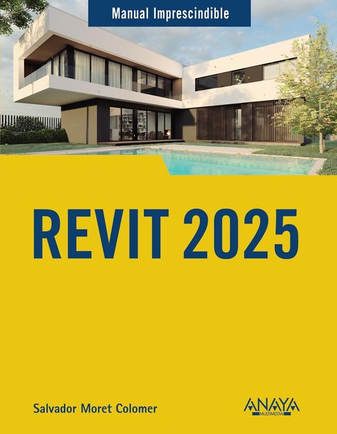 REVIT 2025 | 9788441545595 | MORET COLOMER, SALVADOR | Galatea Llibres | Llibreria online de Reus, Tarragona | Comprar llibres en català i castellà online