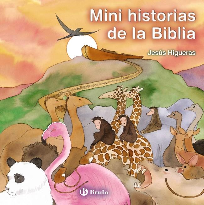 MINI HISTORIAS DE LA BIBLIA | 9788421687628 | HIGUERAS, JESUS | Galatea Llibres | Librería online de Reus, Tarragona | Comprar libros en catalán y castellano online