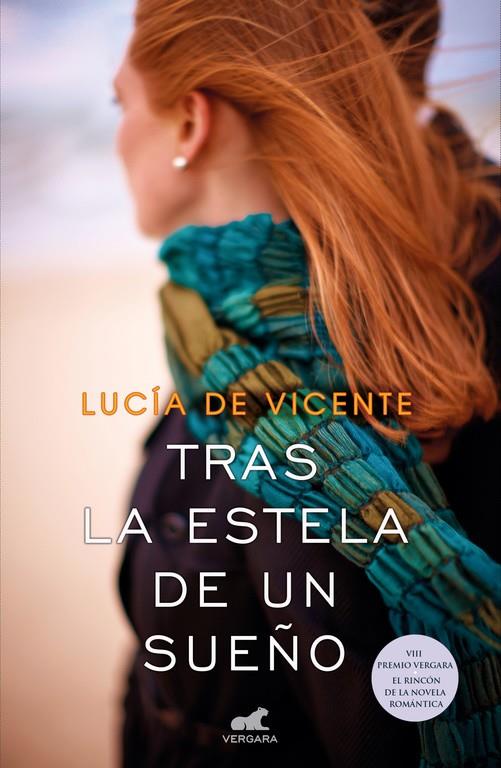 TRAS LA ESTELA DE UN SUEÑO | 9788416076185 | DE VICENTE, LUCIA | Galatea Llibres | Llibreria online de Reus, Tarragona | Comprar llibres en català i castellà online