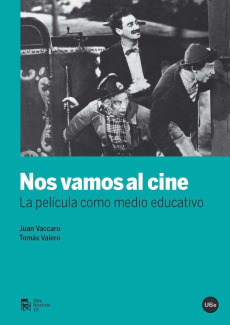 NOS VAMOS AL CINE | 9788447535477 | VACCARO SÁNCHEZ, JUAN / VALERO MARTÍNEZ, TOMÁS | Galatea Llibres | Llibreria online de Reus, Tarragona | Comprar llibres en català i castellà online