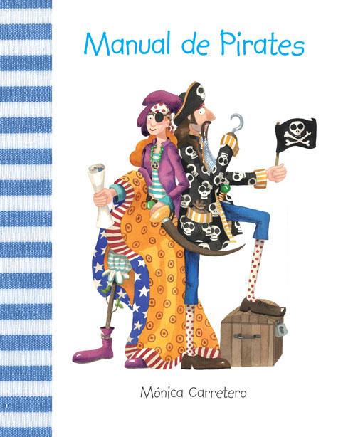 MANUAL DE PIRATES | 9788415241133 | CARRETERO, MONICA | Galatea Llibres | Llibreria online de Reus, Tarragona | Comprar llibres en català i castellà online