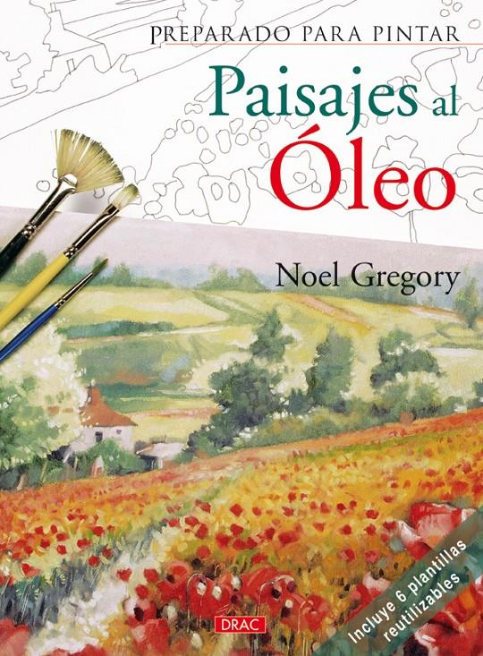 PREPARADO PARA PINTAR PAISAJES AL OLEO | 9788498741704 | GREGORY, NOEL | Galatea Llibres | Llibreria online de Reus, Tarragona | Comprar llibres en català i castellà online