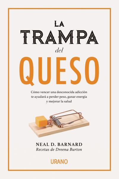 LA TRAMPA DEL QUESO | 9788416720231 | BARNARD, NEAL D. | Galatea Llibres | Llibreria online de Reus, Tarragona | Comprar llibres en català i castellà online