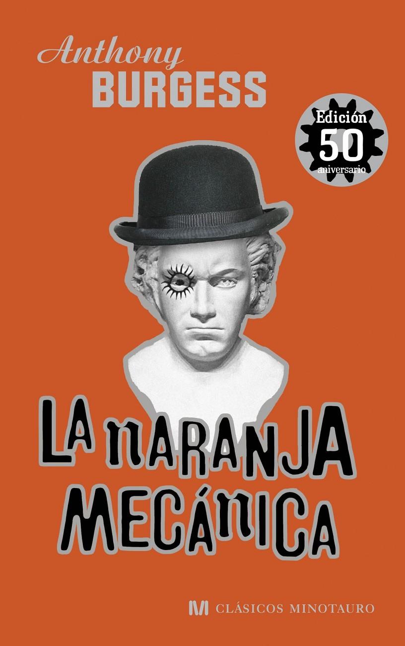 LA NARANJA MECÁNICA | 9788445000878 | BURGESS, ANTHONY | Galatea Llibres | Librería online de Reus, Tarragona | Comprar libros en catalán y castellano online