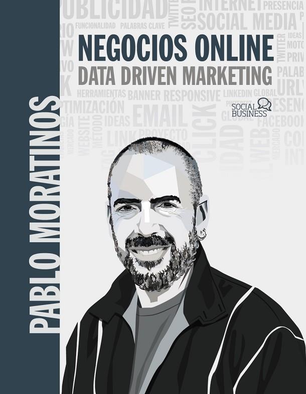 NEGOCIOS ONLINE. DATA DRIVEN MARKETING | 9788441544697 | MORATINOS ALMANDOZ, PABLO | Galatea Llibres | Llibreria online de Reus, Tarragona | Comprar llibres en català i castellà online