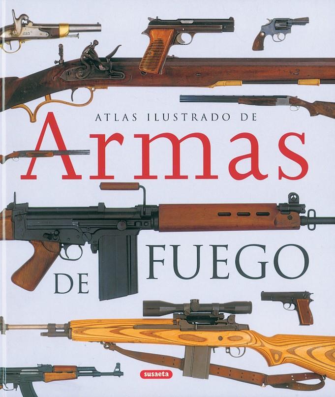 ATLAS ILUSTRADO DE ARMAS DE FUEGO | 9788430558018 | VARIOS AUTORES | Galatea Llibres | Llibreria online de Reus, Tarragona | Comprar llibres en català i castellà online