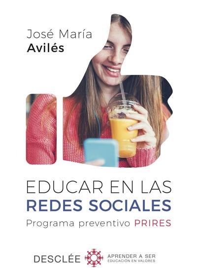 EDUCAR EN LAS REDES SOCIALES. PROGRAMA PREVENTIVO PRIRES | 9788433029652 | AVILéS MARTíNEZ, JOSé MARíA | Galatea Llibres | Llibreria online de Reus, Tarragona | Comprar llibres en català i castellà online