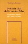 DE RAMON LLULL AL DICCIONARI DE FABRA | 9788484155416 | COLÓN, GERMÀ | Galatea Llibres | Librería online de Reus, Tarragona | Comprar libros en catalán y castellano online