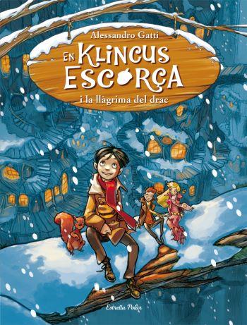 KLINCUS ESCORÇA I LA LLÀGRIMA DEL DRAC (KLINCUS ESCORÇA, 1) | 9788499323596 | GATTI, ALESSANDRO | Galatea Llibres | Llibreria online de Reus, Tarragona | Comprar llibres en català i castellà online