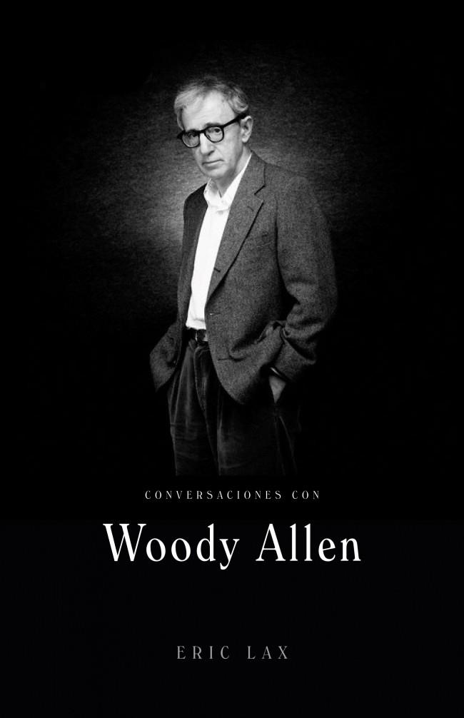 CONVERSACIONES CON WOODY ALLEN | 9788426416759 | LAX, ERIC | Galatea Llibres | Llibreria online de Reus, Tarragona | Comprar llibres en català i castellà online