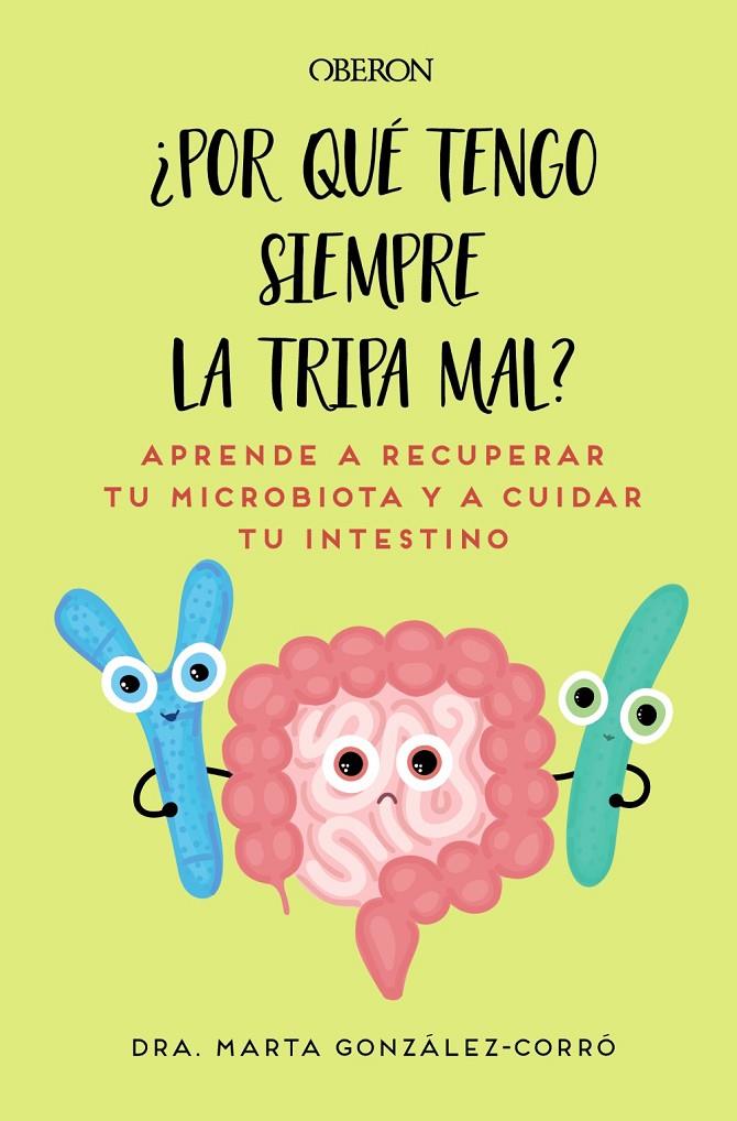 POR QUÉ TENGO SIEMPRE LA TRIPA MAL | 9788441550773 | GONZÁLEZ CORRÓ, MARTA | Galatea Llibres | Llibreria online de Reus, Tarragona | Comprar llibres en català i castellà online