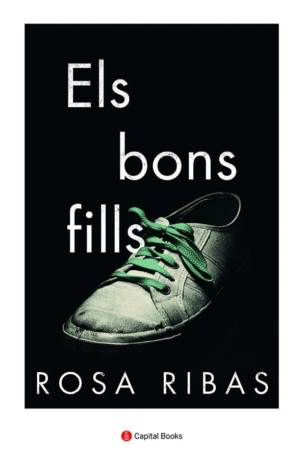 ELS BONS FILLS | 9788412147995 | RIBAS MOLINÉ, ROSA | Galatea Llibres | Llibreria online de Reus, Tarragona | Comprar llibres en català i castellà online