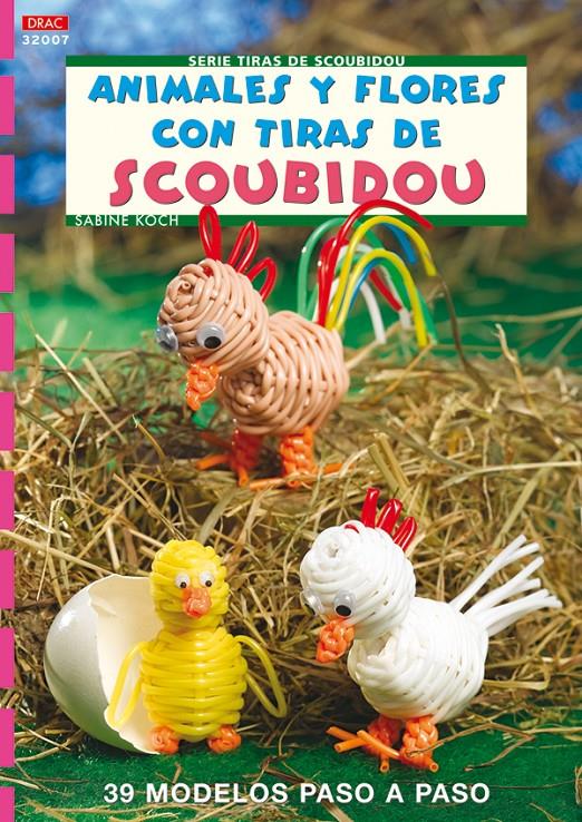 ANIMALES Y FLORES CON TIRAS DE SCOUBIDOU | 9788496777842 | KOCH, SABINE | Galatea Llibres | Llibreria online de Reus, Tarragona | Comprar llibres en català i castellà online