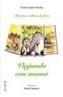 VIAJANDO CON MAMA | 9788466706520 | LOPEZ NARVAEZ, CONCHA | Galatea Llibres | Librería online de Reus, Tarragona | Comprar libros en catalán y castellano online