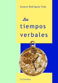 TIEMPOS VERBALES, LOS | 9788480634595 | RODRIGUEZ-VIDA, SUSANA | Galatea Llibres | Llibreria online de Reus, Tarragona | Comprar llibres en català i castellà online