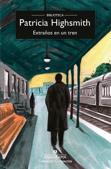 EXTRAÑOS EN UN TREN | 9788433929051 | HIGHSMITH, PATRICIA | Galatea Llibres | Llibreria online de Reus, Tarragona | Comprar llibres en català i castellà online