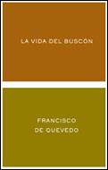 VIDA DEL BUSCON, LA | 9788484321880 | QUEVEDO, FRANCISCO DE | Galatea Llibres | Librería online de Reus, Tarragona | Comprar libros en catalán y castellano online