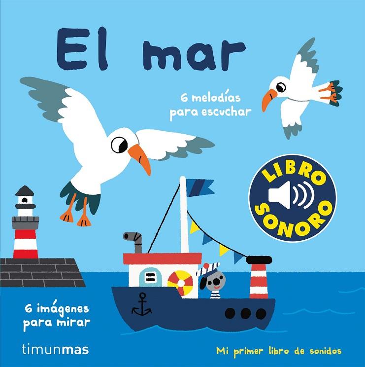 EL MAR. MI PRIMER LIBRO DE SONIDOS | 9788408221210 | BILLET, MARION | Galatea Llibres | Llibreria online de Reus, Tarragona | Comprar llibres en català i castellà online