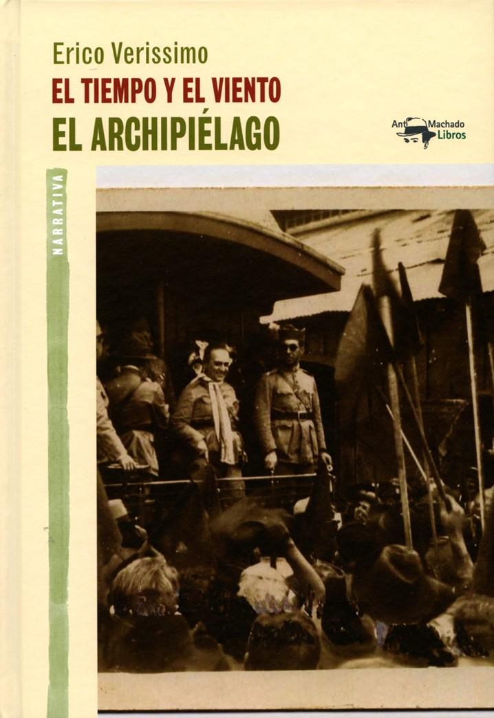 EL TIEMPO Y EL VIENTO - EL ARCHIPIÉLAGO | 9788477748502 | VERISSIMO, ERICO | Galatea Llibres | Librería online de Reus, Tarragona | Comprar libros en catalán y castellano online