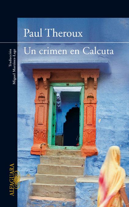 CRIMEN EN CALCUTA, UN | 9788420407432 | THEROUX, PAUL | Galatea Llibres | Librería online de Reus, Tarragona | Comprar libros en catalán y castellano online