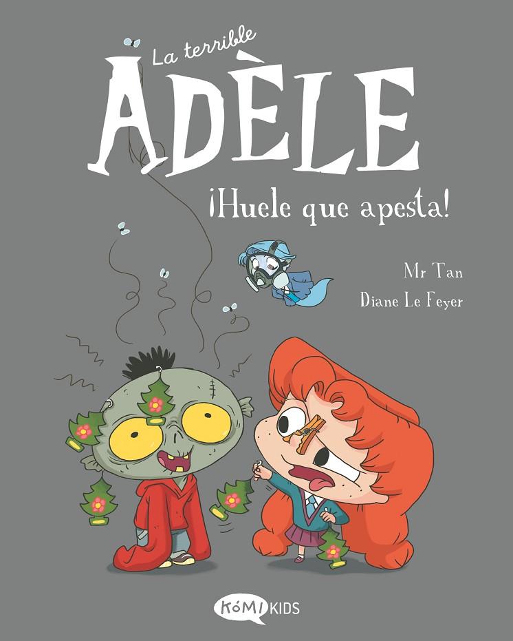 LA TERRIBLE ADÈLE VOL.11 ¡HUELE QUE APESTA! | 9788419183491 | MR. TAN | Galatea Llibres | Llibreria online de Reus, Tarragona | Comprar llibres en català i castellà online