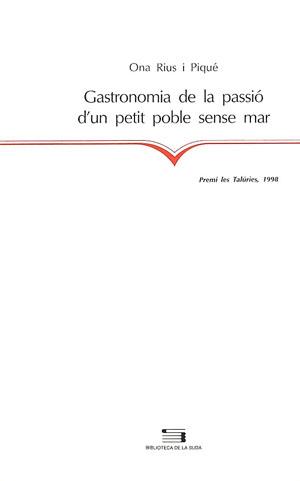 GASTRONOMIA DE LAPASSIO D'UN POBLE SENSE MAR | 9788479355050 | RIUS I PIQUE, ONA | Galatea Llibres | Llibreria online de Reus, Tarragona | Comprar llibres en català i castellà online