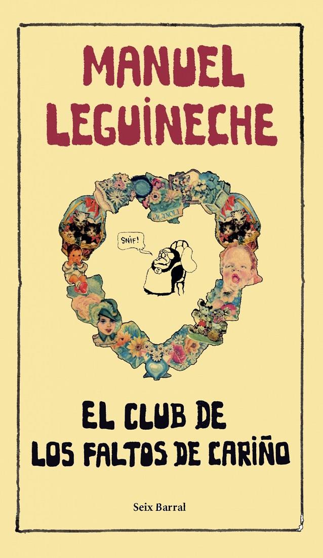 CLUB DE LOS FALTOS DE CARIÑO, EL | 9788432296833 | LEGUINECHE, MANUEL | Galatea Llibres | Librería online de Reus, Tarragona | Comprar libros en catalán y castellano online