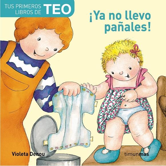 TEO. YA NO LLEVO PAÑALES | 9788448004378 | DENOU, VIOLETA | Galatea Llibres | Llibreria online de Reus, Tarragona | Comprar llibres en català i castellà online