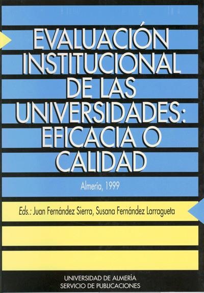 EVALUACION INSTITUCIONAL DE LAS UNIVERSIDADES: EFICACIA O CA | 9788482401973 | FERNANDEZ SIERRA, JUAN | Galatea Llibres | Librería online de Reus, Tarragona | Comprar libros en catalán y castellano online