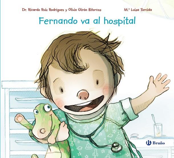 FERNANDO VA AL HOSPITAL | 9788469626979 | RUIZ RODRÍGUEZ, RICARDO/GIRÓN BIFORCOS, OLIVIA | Galatea Llibres | Llibreria online de Reus, Tarragona | Comprar llibres en català i castellà online