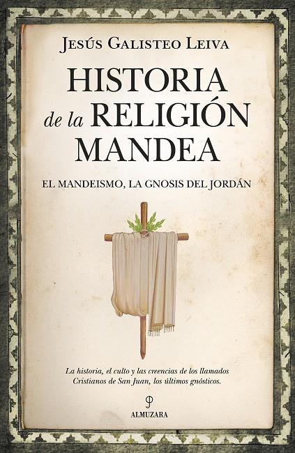 HISTORIA DE LA RELIGIÓN MANDEA | 9788416750641 | GALISTEO LEIVA, JESUS | Galatea Llibres | Llibreria online de Reus, Tarragona | Comprar llibres en català i castellà online