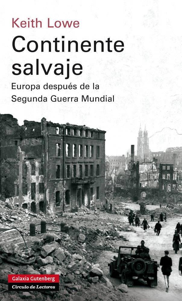 CONTINENTE SALVAJE | 9788415472124 | LOWE, KEITH | Galatea Llibres | Llibreria online de Reus, Tarragona | Comprar llibres en català i castellà online