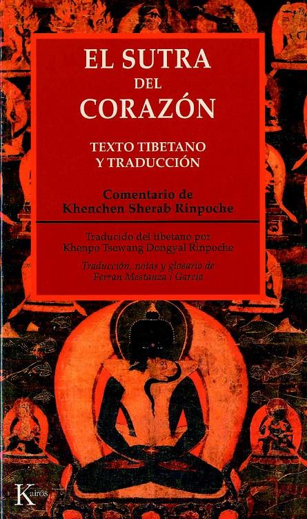 SUTRA DEL CORAZON. TEXTO TIBETANO Y TRADUCCION | 9788472455221 | RINPOCHE, K.S. | Galatea Llibres | Llibreria online de Reus, Tarragona | Comprar llibres en català i castellà online