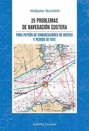 25 PROBLEMAS DE NAVEGACION COSTERA | 9788426136756 | STOCKFLETH, WOLFPETER | Galatea Llibres | Llibreria online de Reus, Tarragona | Comprar llibres en català i castellà online