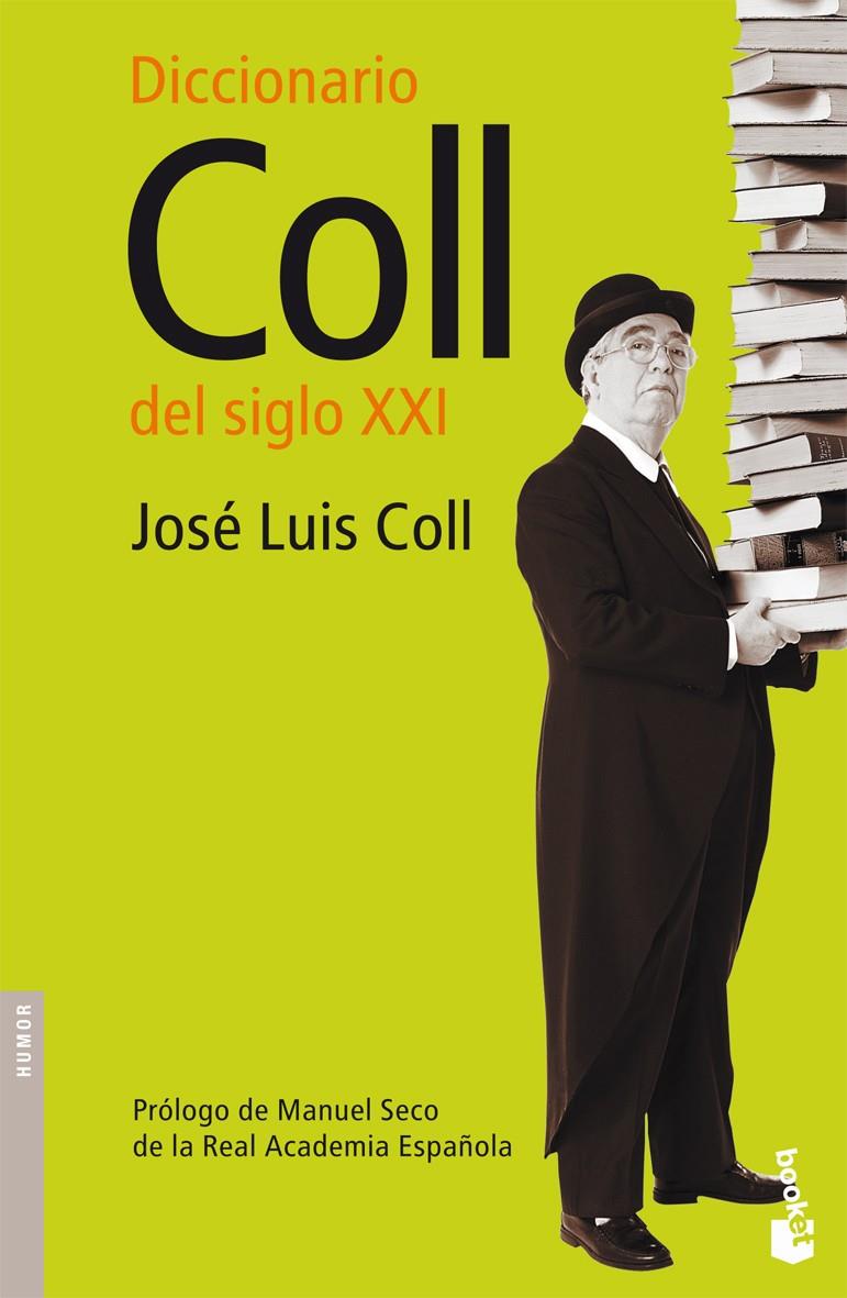 DICCIONARIO COLL DEL SIGLO XXI | 9788408073314 | COLL, JOSE LUIS | Galatea Llibres | Llibreria online de Reus, Tarragona | Comprar llibres en català i castellà online