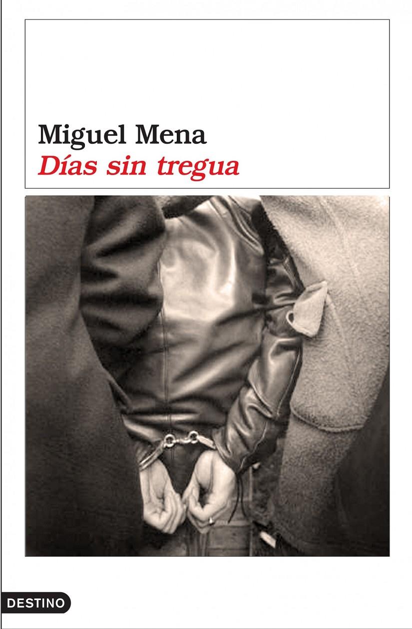 DIAS SIN TREGUA | 9788423338269 | MENA, MIGUEL | Galatea Llibres | Llibreria online de Reus, Tarragona | Comprar llibres en català i castellà online