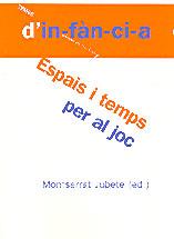 ESPAI I TEMPS PER AL JOC | 9788495988331 | JUBETE, MONTSERRAT | Galatea Llibres | Llibreria online de Reus, Tarragona | Comprar llibres en català i castellà online