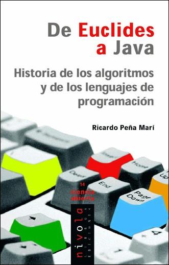 DE EUCLIDES A JAVA : HISTORIA DE LOS ALGORITMOS Y DE LOS LEN | 9788496566149 | PEÑA MARI, RICARDO | Galatea Llibres | Llibreria online de Reus, Tarragona | Comprar llibres en català i castellà online