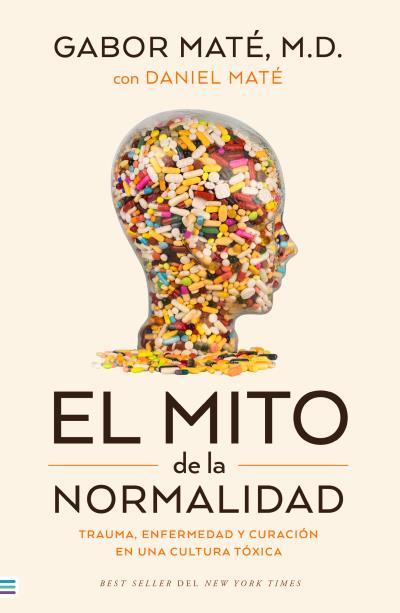 EL MITO DE LA NORMALIDAD | 9788492917167 | MATÉ, GABOR | Galatea Llibres | Llibreria online de Reus, Tarragona | Comprar llibres en català i castellà online