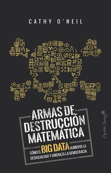 ARMAS DE DESTRUCCION MATEMATICA | 9788494740848 | O'NEIL, CATHY | Galatea Llibres | Llibreria online de Reus, Tarragona | Comprar llibres en català i castellà online