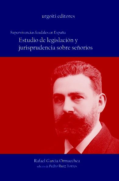 ESTUDIO DE LEGISLACION Y JURISPRUDENCIA SOBRE SEÑORIOS | 9788493247904 | GARCIA ORMAECHEA, RAFAEL | Galatea Llibres | Librería online de Reus, Tarragona | Comprar libros en catalán y castellano online