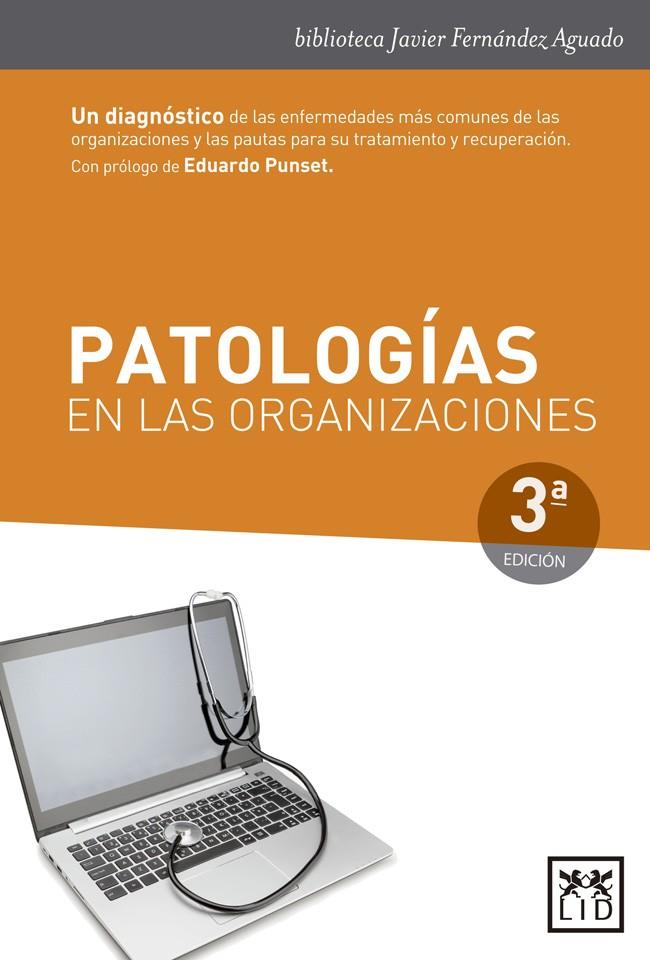 PATOLOGIAS EN LAS ORGANIZACIONES | 9788483560594 | FERNANDEZ AGUADO, JAVIER | Galatea Llibres | Llibreria online de Reus, Tarragona | Comprar llibres en català i castellà online