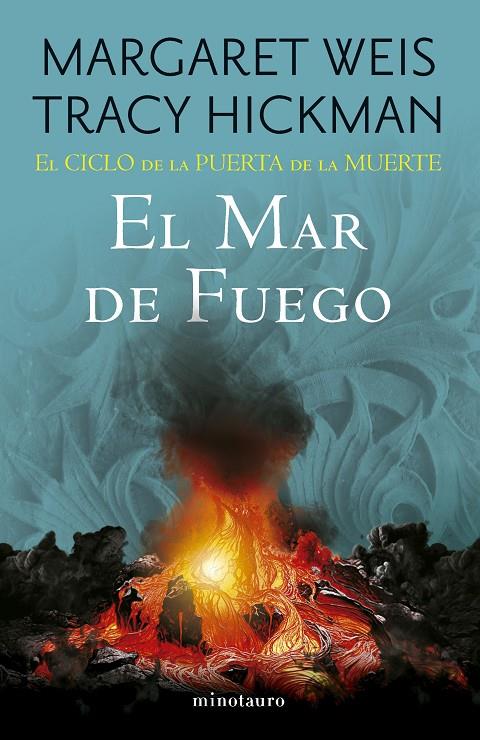 EL CICLO DE LA PUERTA DE LA MUERTE 3/7 EL MAR DE FUEGO | 9788445017166 | WEISS, MARGARET / TRACY HICKMAN | Galatea Llibres | Llibreria online de Reus, Tarragona | Comprar llibres en català i castellà online