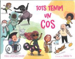 TOTS TENIM UN COS | 9788418723759 | MOLLI JACKSON EHLERT / LORIAN TU | Galatea Llibres | Llibreria online de Reus, Tarragona | Comprar llibres en català i castellà online