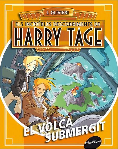 EL VOLCÀ SUBMERGIT. HARRY TAGE 4 | 9788415975465 | OLIVIERI, JACOPO | Galatea Llibres | Llibreria online de Reus, Tarragona | Comprar llibres en català i castellà online