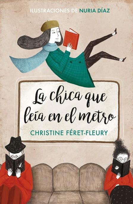 LA CHICA QUE LEÍA EN EL METRO  | 9788466342582 | FÉRET-FLEURY, CHRISTINE | Galatea Llibres | Llibreria online de Reus, Tarragona | Comprar llibres en català i castellà online