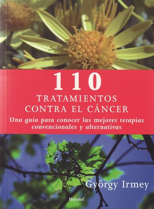 110 TRATAMIENTOS CONTRA EL CANCER | 9788425423512 | IRMEY, GYORGY | Galatea Llibres | Llibreria online de Reus, Tarragona | Comprar llibres en català i castellà online