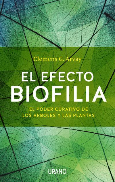 EL EFECTO BIOFILIA | 9788479539436 | ARVAY, CLEMENS G. | Galatea Llibres | Llibreria online de Reus, Tarragona | Comprar llibres en català i castellà online